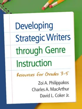 Philippakos / MacArthur / Coker |  Developing Strategic Writers Through Genre Instruction | Buch |  Sack Fachmedien