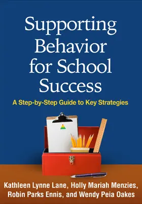 Lane / Menzies / Ennis |  Supporting Behavior for School Success | Buch |  Sack Fachmedien