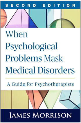 Morrison |  When Psychological Problems Mask Medical Disorders, Second Edition | Buch |  Sack Fachmedien