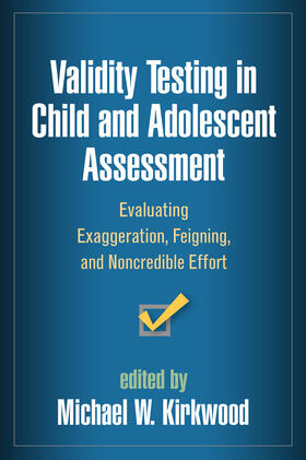 Kirkwood |  Validity Testing in Child and Adolescent Assessment | Buch |  Sack Fachmedien
