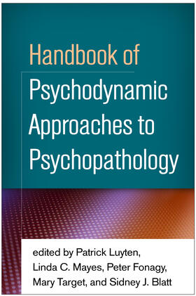 Luyten / Mayes / Fonagy |  Handbook of Psychodynamic Approaches to Psychopathology | Buch |  Sack Fachmedien