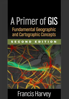 Harvey |  A Primer of GIS | Buch |  Sack Fachmedien