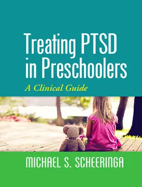 Scheeringa |  Treating PTSD in Preschoolers | Buch |  Sack Fachmedien