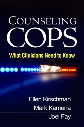 Kirschman / Kamena / Fay |  Counseling Cops | Buch |  Sack Fachmedien