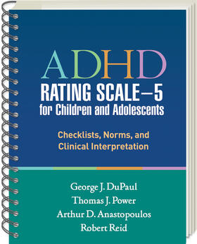 DuPaul / Power / Anastopoulos |  ADHD Rating Scale--5 for Children and Adolescents | Buch |  Sack Fachmedien