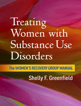 Greenfield |  Treating Women with Substance Use Disorders | Buch |  Sack Fachmedien