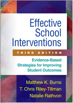 Burns / Rathvon / Riley-Tillman |  Effective School Interventions, Third Edition | Buch |  Sack Fachmedien