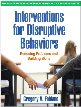 Fabiano |  Interventions for Disruptive Behaviors | Buch |  Sack Fachmedien