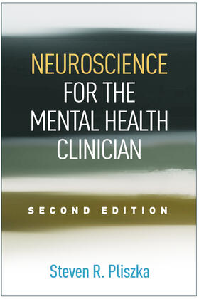 Pliszka |  Neuroscience for the Mental Health Clinician, Second Edition | Buch |  Sack Fachmedien