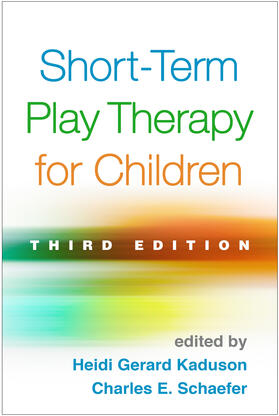 Kaduson / Schaefer |  Short-Term Play Therapy for Children | Buch |  Sack Fachmedien