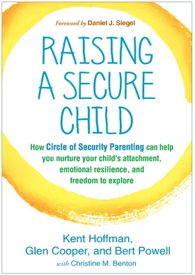 Hoffman / Cooper / Powell |  Raising a Secure Child | Buch |  Sack Fachmedien