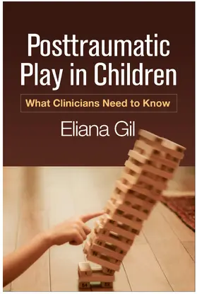 Gil |  Posttraumatic Play in Children | Buch |  Sack Fachmedien