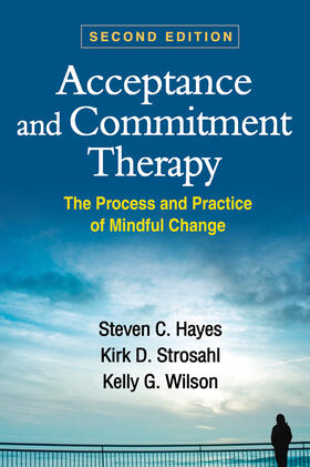 Wilson / Hayes / Strosahl |  Acceptance and Commitment Therapy, Second Edition | Buch |  Sack Fachmedien