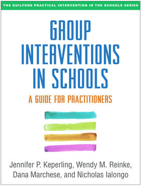 Keperling / Reinke / Marchese |  Group Interventions in Schools | Buch |  Sack Fachmedien