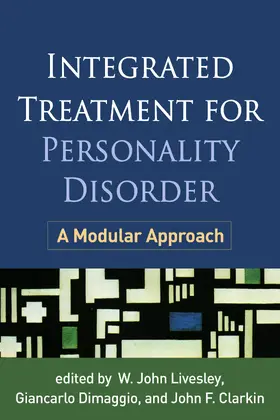 Livesley / Dimaggio / Clarkin |  Integrated Treatment for Personality Disorder | Buch |  Sack Fachmedien