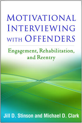 Stinson / Clark |  Motivational Interviewing with Offenders | Buch |  Sack Fachmedien