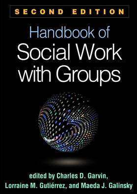 Garvin / Gutiérrez / Gutierrez |  Handbook of Social Work with Groups | Buch |  Sack Fachmedien