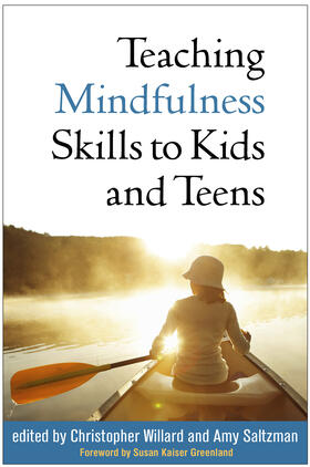 Willard / Saltzman |  Teaching Mindfulness Skills to Kids and Teens | Buch |  Sack Fachmedien