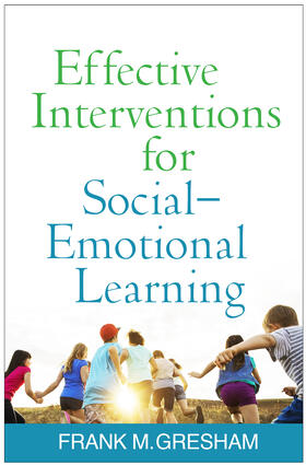 Gresham |  Effective Interventions for Social-Emotional Learning | Buch |  Sack Fachmedien