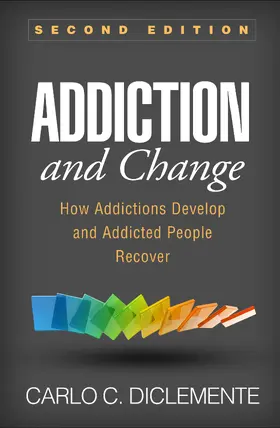 DiClemente |  Addiction and Change, Second Edition | Buch |  Sack Fachmedien