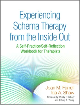 Farrell / Shaw |  Experiencing Schema Therapy from the Inside Out | Buch |  Sack Fachmedien