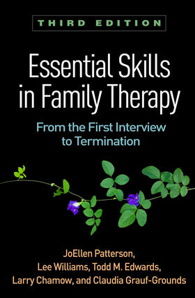 Patterson / Williams / Edwards |  Essential Skills in Family Therapy | Buch |  Sack Fachmedien