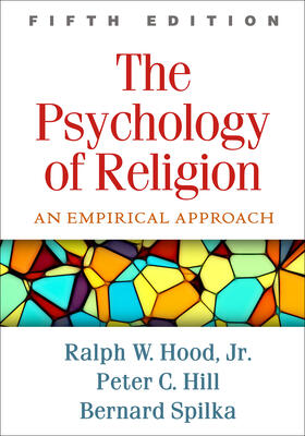 Spilka / Hood Jr., / Hill |  The Psychology of Religion, Fifth Edition | Buch |  Sack Fachmedien