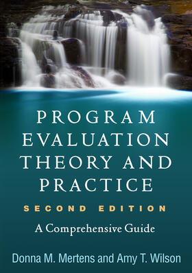 Mertens / Wilson |  Program Evaluation Theory and Practice | Buch |  Sack Fachmedien