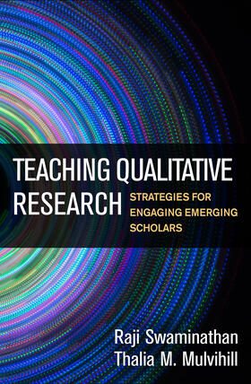 Swaminathan / Mulvihill |  Teaching Qualitative Research | Buch |  Sack Fachmedien