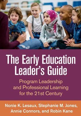Lesaux / Jones / Connors |  The Early Education Leader's Guide | Buch |  Sack Fachmedien