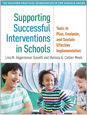 Sanetti / Collier-Meek |  Supporting Successful Interventions in Schools | Buch |  Sack Fachmedien