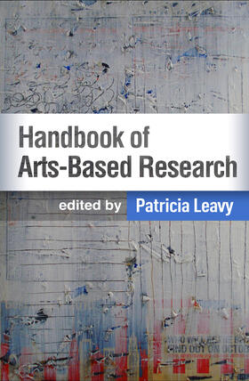 Leavy |  Handbook of Arts-Based Research, First Edition | Buch |  Sack Fachmedien