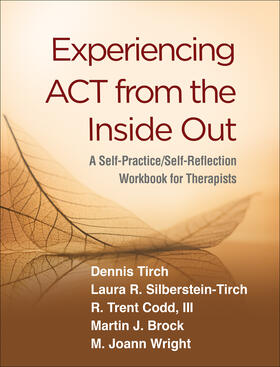 Tirch / Silberstein-Tirch / Wright |  Experiencing ACT from the Inside Out | Buch |  Sack Fachmedien