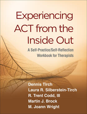 Tirch / Silberstein-Tirch / Codd |  Experiencing ACT from the Inside Out | Buch |  Sack Fachmedien