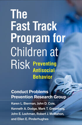 Bierman / Coie / Dodge |  The Fast Track Program for Children at Risk | Buch |  Sack Fachmedien