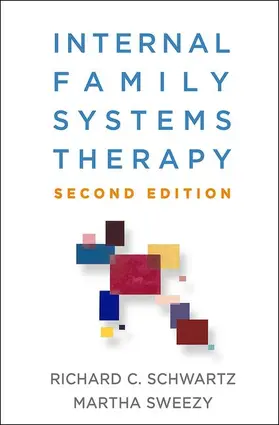 Sweezy / Schwartz |  Internal Family Systems Therapy, Second Edition | Buch |  Sack Fachmedien