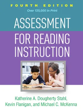 Stahl / Flanigan / McKenna | Assessment for Reading Instruction | Buch | 978-1-4625-4158-4 | sack.de