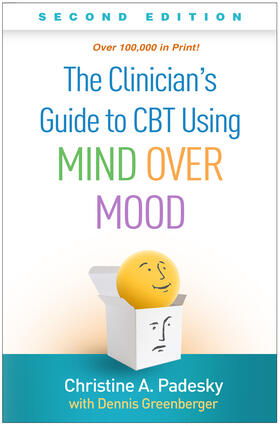 Padesky |  The Clinician's Guide to CBT Using Mind Over Mood, Second Edition | Buch |  Sack Fachmedien