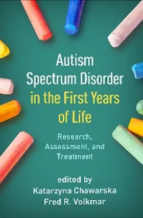 Chawarska / Volkmar |  Autism Spectrum Disorder in the First Years of Life | eBook | Sack Fachmedien