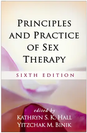 Hall / Binik |  Principles and Practice of Sex Therapy, Sixth Edition | Buch |  Sack Fachmedien