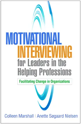 Marshall / Nielsen |  Motivational Interviewing for Leaders in the Helping Professions | Buch |  Sack Fachmedien