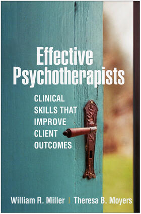 Miller / Moyers |  Effective Psychotherapists | Buch |  Sack Fachmedien