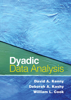 Kenny / Kashy / Cook |  Dyadic Data Analysis | Buch |  Sack Fachmedien