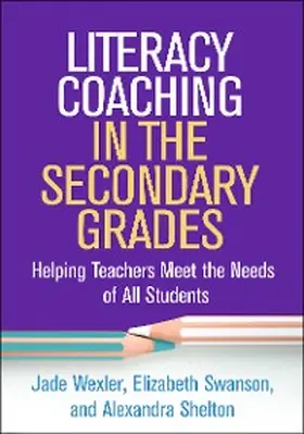 Wexler / Swanson / Shelton |  Literacy Coaching in the Secondary Grades | eBook | Sack Fachmedien