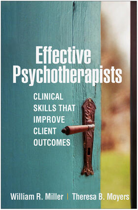 Moyers / Miller |  Effective Psychotherapists | Buch |  Sack Fachmedien
