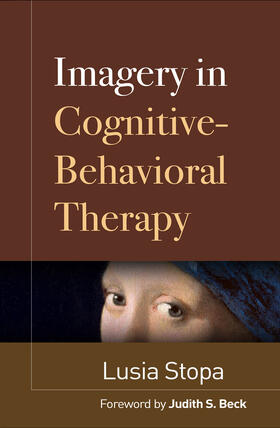 Stopa |  Imagery in Cognitive-Behavioral Therapy | Buch |  Sack Fachmedien