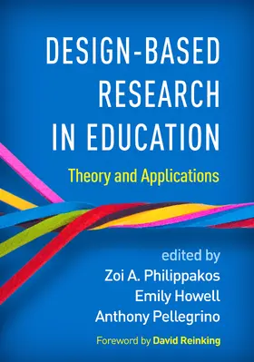 Philippakos / Howell / Pellegrino | Design-Based Research in Education | Buch | 978-1-4625-4737-1 | sack.de