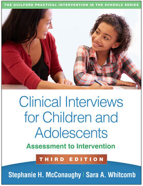McConaughy / Whitcomb |  Clinical Interviews for Children and Adolescents | Buch |  Sack Fachmedien