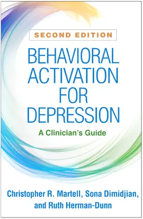 Martell / Dimidjian / Herman-Dunn |  Behavioral Activation for Depression | Buch |  Sack Fachmedien