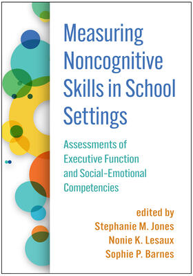 Jones / Lesaux / Barnes |  Measuring Noncognitive Skills in School Settings | Buch |  Sack Fachmedien